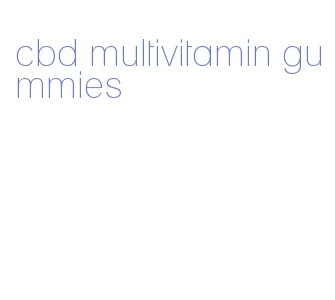 cbd multivitamin gummies