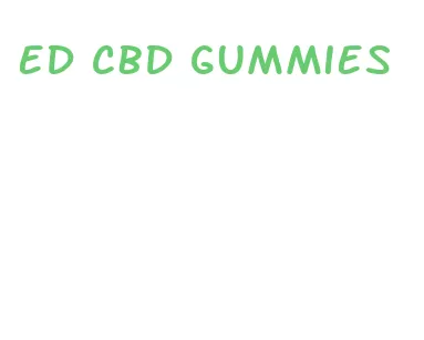 ed cbd gummies