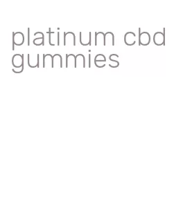 platinum cbd gummies