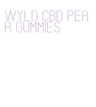 wyld cbd pear gummies