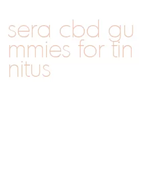 sera cbd gummies for tinnitus