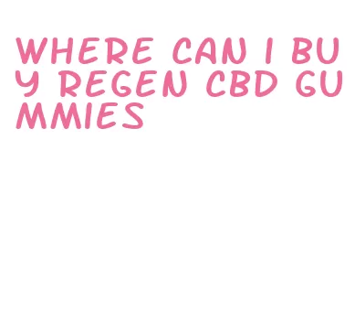 where can i buy regen cbd gummies