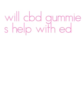 will cbd gummies help with ed