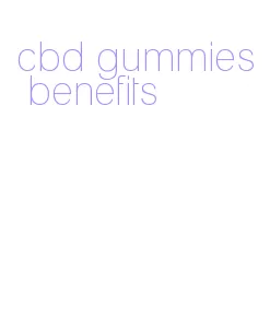 cbd gummies benefits