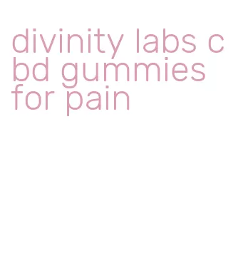 divinity labs cbd gummies for pain