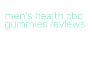 men's health cbd gummies reviews