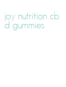 joy nutrition cbd gummies