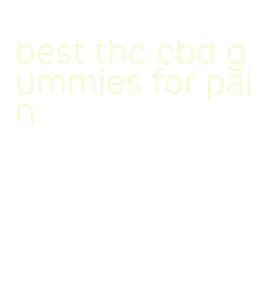 best thc cbd gummies for pain