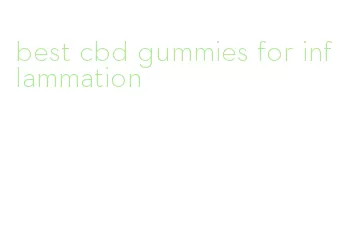 best cbd gummies for inflammation