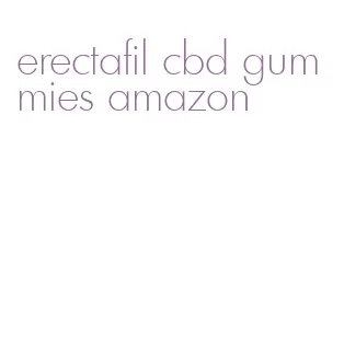 erectafil cbd gummies amazon