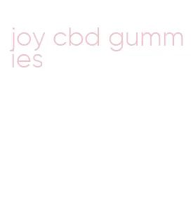 joy cbd gummies