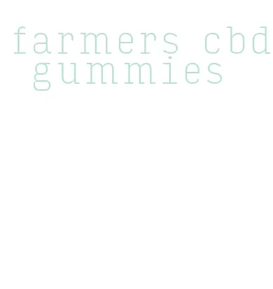 farmers cbd gummies