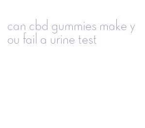 can cbd gummies make you fail a urine test