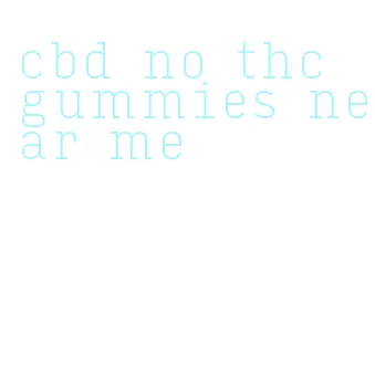 cbd no thc gummies near me