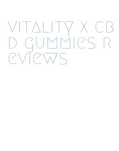 vitality x cbd gummies reviews