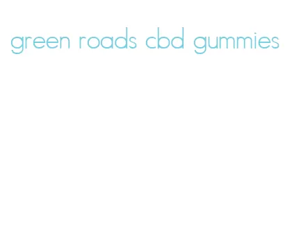 green roads cbd gummies