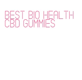 best bio health cbd gummies