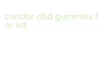 condor cbd gummies for ed