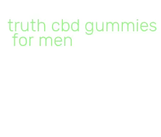 truth cbd gummies for men