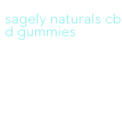 sagely naturals cbd gummies