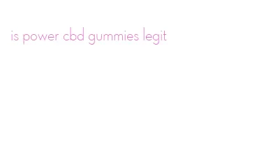 is power cbd gummies legit