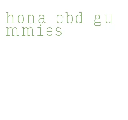 hona cbd gummies