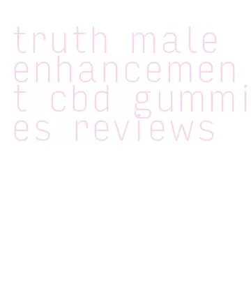 truth male enhancement cbd gummies reviews