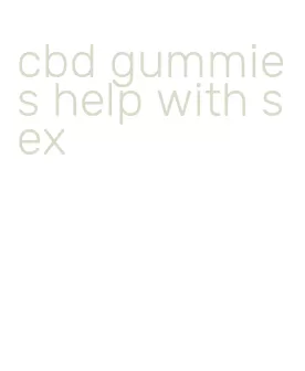 cbd gummies help with sex