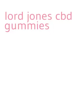 lord jones cbd gummies