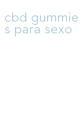 cbd gummies para sexo