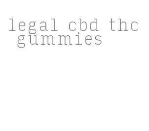 legal cbd thc gummies