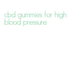 cbd gummies for high blood pressure