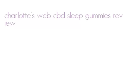 charlotte's web cbd sleep gummies review