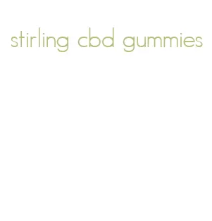 stirling cbd gummies