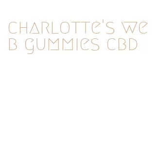 charlotte's web gummies cbd