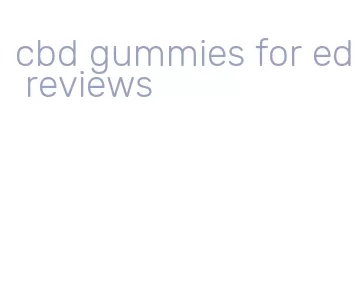 cbd gummies for ed reviews