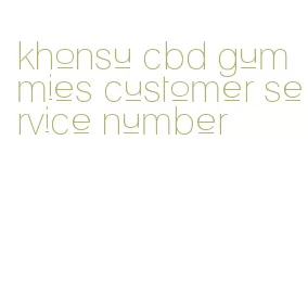 khonsu cbd gummies customer service number