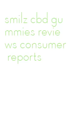 smilz cbd gummies reviews consumer reports