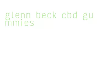 glenn beck cbd gummies