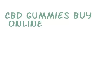 cbd gummies buy online