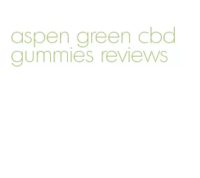 aspen green cbd gummies reviews