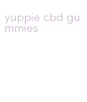 yuppie cbd gummies