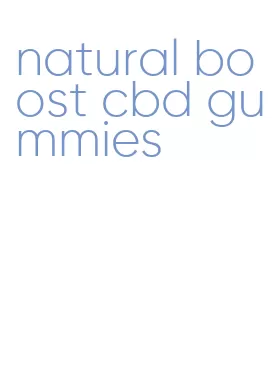 natural boost cbd gummies