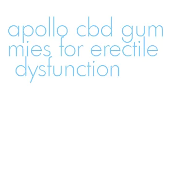 apollo cbd gummies for erectile dysfunction