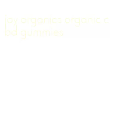 joy organics organic cbd gummies