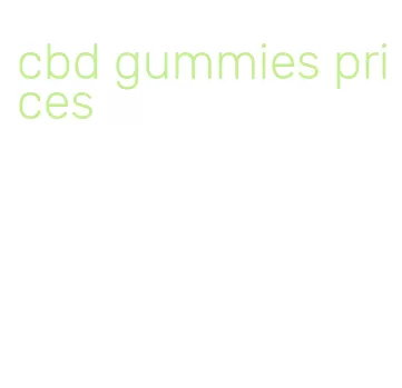 cbd gummies prices