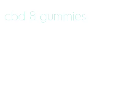 cbd 8 gummies