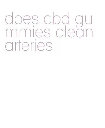 does cbd gummies clean arteries