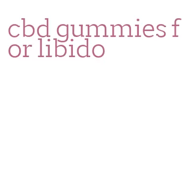 cbd gummies for libido