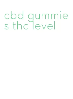 cbd gummies thc level